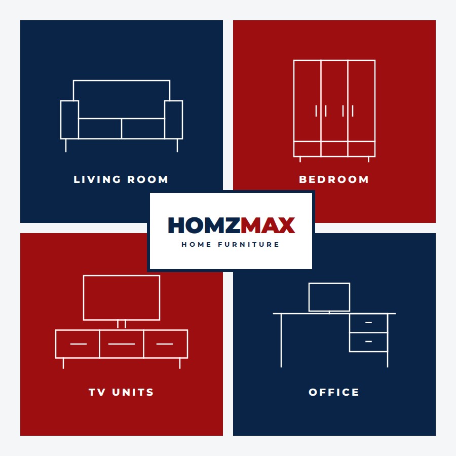 Homz Max furniture for every room
